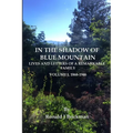 In the Shadow of Blue Mountain: LIVES AND LETTERS OF A REMARKABLE FAMILY - Volume I, 1868-1946