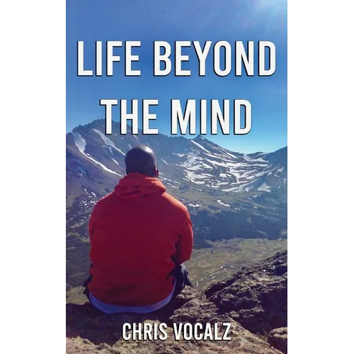 Life Beyond The Mind