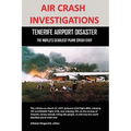 Air Crash Investigations: Tenerife Airport Disaster, the World's Deadliest Plane Crash Ever
