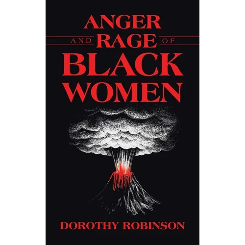 Anger and Rage of Black Women