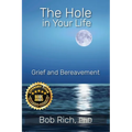 The Hole in Your Life: Grief and Bereavement