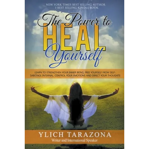 The Power to Heal Yourself