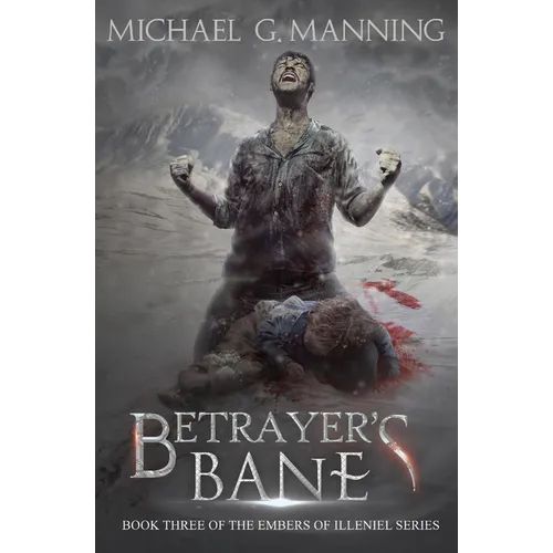 Betrayer's Bane: Book 3