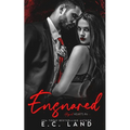 Ensnared