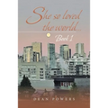 She so Loved the World...: Book 1