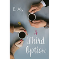 A Third Option
