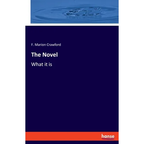 The Novel: What it is