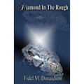Diamond in the Rough