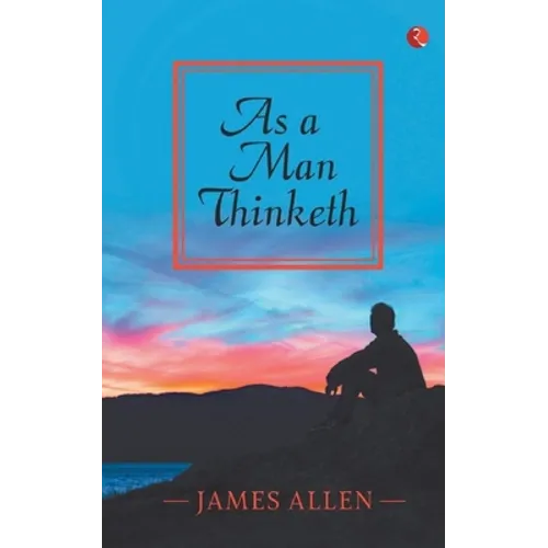 As a Man Thinketh