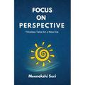 Focus On Perspective: Timeless Tales for Inspired Choices