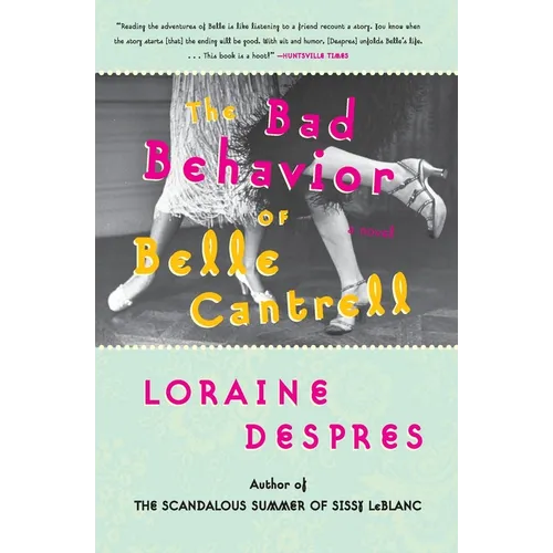 The Bad Behavior of Belle Cantrell