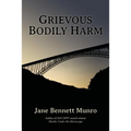 Grievous Bodily Harm: A Toni Day mystery