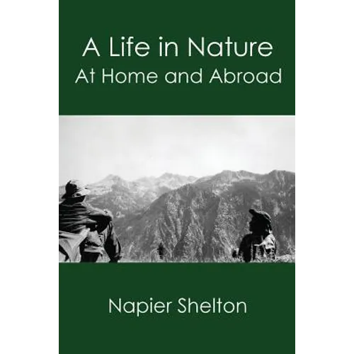 A Life in Nature: At Home and Abroad