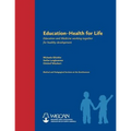 Education: Health for Life: Education and Medicine Working Together for Healthy Development
