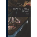 How to Shoe a Horse