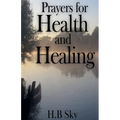 Prayers for Health and Healing