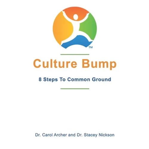 Culture Bump: 8 Steps to Common Ground