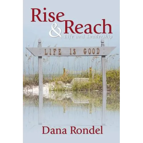 Rise & Reach: Life and Leadership