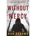 Without Mercy (A Dakota Steele FBI Suspense Thriller-Book 1)