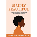 Simply Beautiful: A quiet unveiling of the one thing no mirror could fully hold