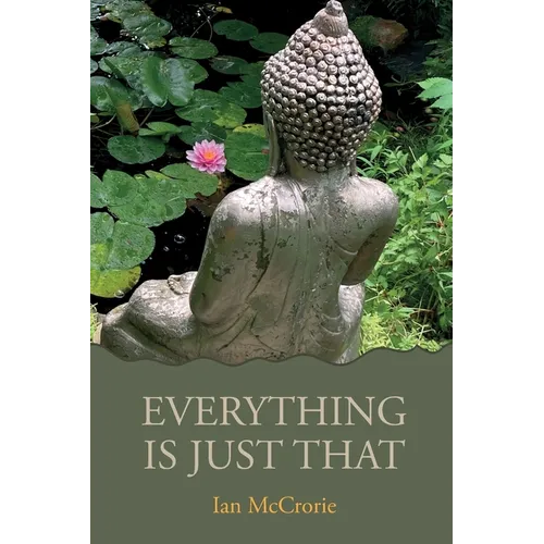 Everything Is Just That