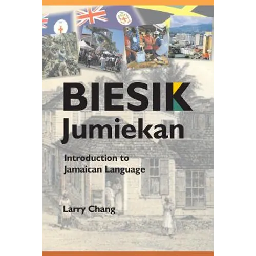 Biesik Jumiekan: Introduction to Jamaican Language