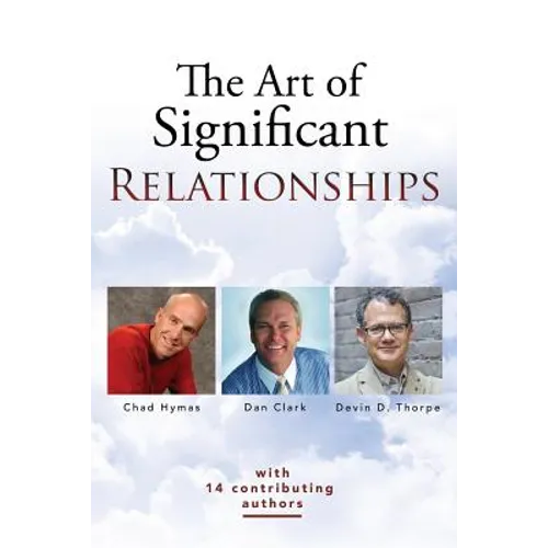 The Art of Significant Relationships