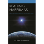 Reading Habermas: Structural Transformation of the Public Sphere