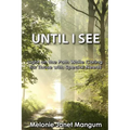 Until I See: Light on the Path While Caring for Those with Special Needs