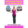 Gift Basket Making in 10 Simple Steps: I'm Densie Riley "The GIft Basket Lady" in my book "Gift Basket Making in 10 Simple Steps". I share with you st