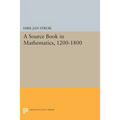 A Source Book in Mathematics, 1200-1800