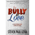 Bully 4 Love: A Rather Odd Love Story