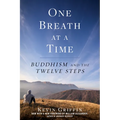 One Breath at a Time: Buddhism and the Twelve Steps