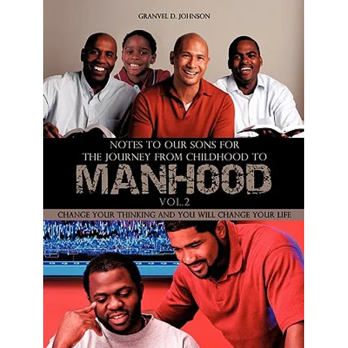 Notes to Our Sons for The Journey From childhood to Manhood Volume 2