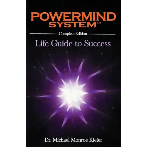 Powermind System: Life Guide to Success Complete Edition