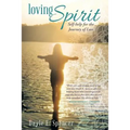 Loving Spirit: Self-Help for the Journey of Loss