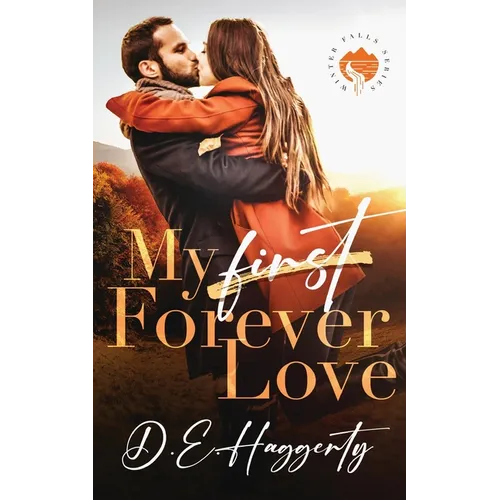 My Forever Love: a small town second chance romantic comedy