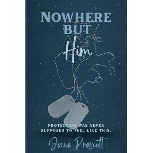 Nowhere But Him