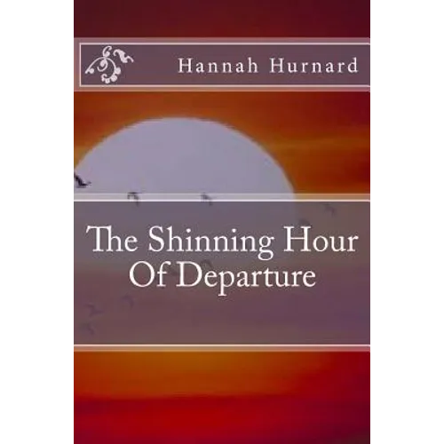 The Shinning Hour Of Departure