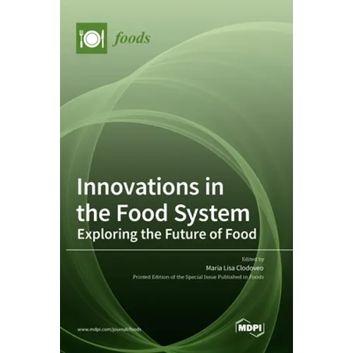 Innovations in the Food System: Exploring the Future of Food