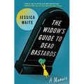 The Widow's Guide to Dead Bastards