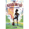 Academy III: Tournament of Champions