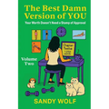 The Best Damn Version of You, Volume Two: Your Worth Doesn't Need a Stamp of Approval