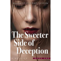 The Sweeter Side of Deception