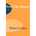 Swell Tide Shimmy: To Jamaica with Love