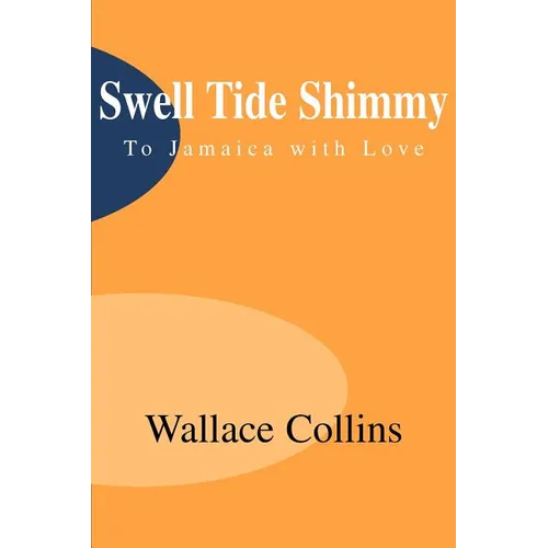 Swell Tide Shimmy: To Jamaica with Love