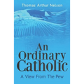 An Ordinary Catholic: A View From The Pew