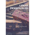 Ghost Hometowns