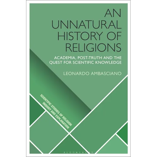An Unnatural History of Religions: Academia, Post-truth and the Quest for Scientific Knowledge