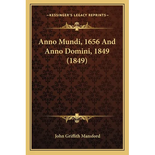 Anno Mundi, 1656 And Anno Domini, 1849 (1849)